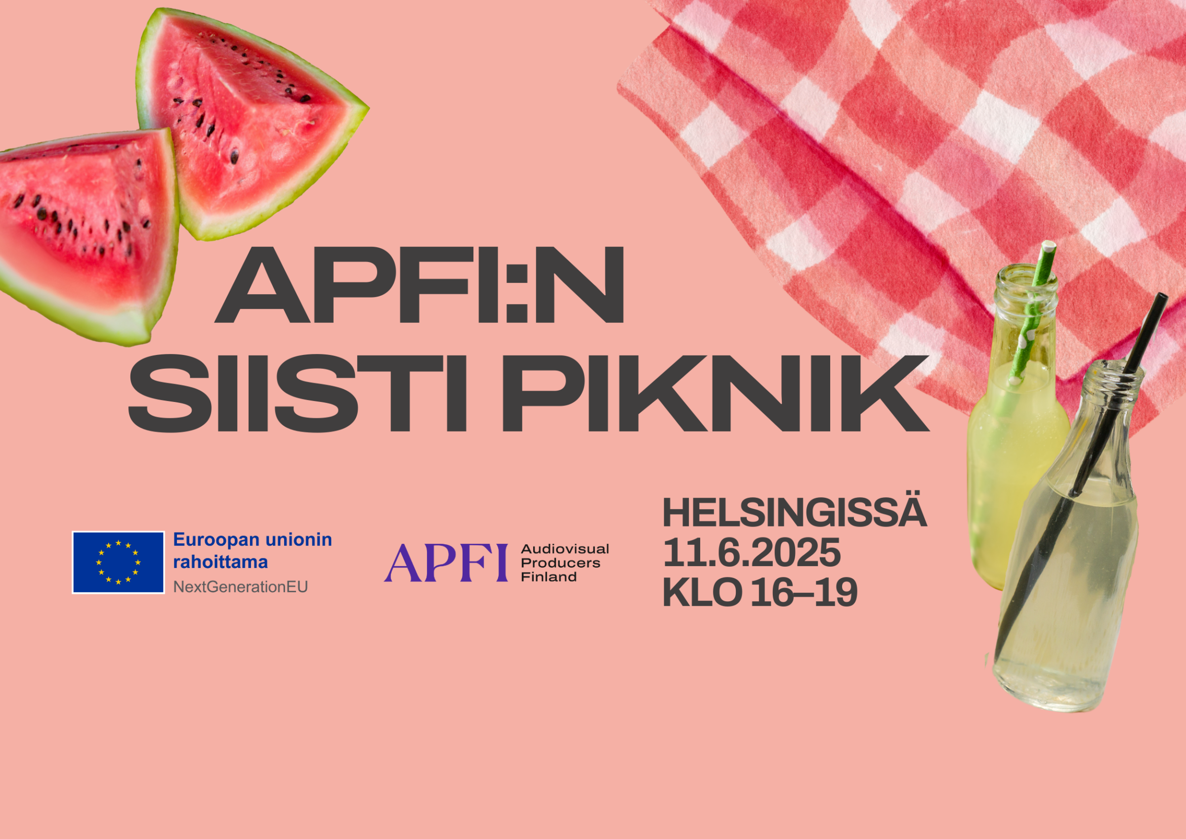 Vaaleanpunaisella taustalla oleva tapahtumajuliste, jossa on vesimeloniviipaleita, ruudullinen piknikhuopa ja kaksi limonadipulloa. Teksti: 'APFI:N SIISTI PIKNIK'. Alareunassa logo Euroopan unionilta, APFI:lta ja teksti 'Helsingissä 11.6.2025 klo 16–19'.